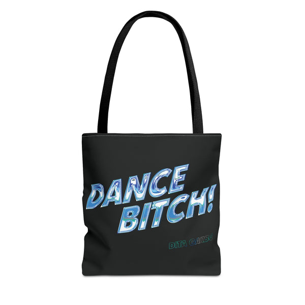 Dita Garbo - Dance Bitch! Tote Bag